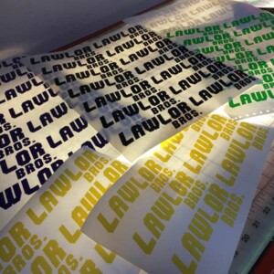 We can get any color of vinyl you may need. Lawlor Bros. Stickers